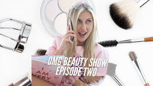 Episode Two: OMG BEAUTY SHOW